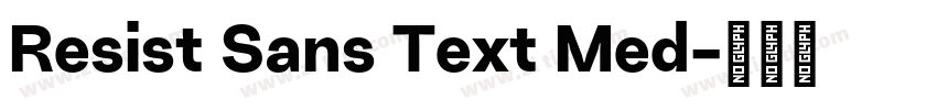 Resist Sans Text Med字体转换